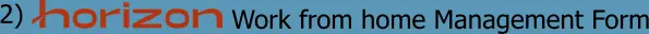 2) Work from home Management Form